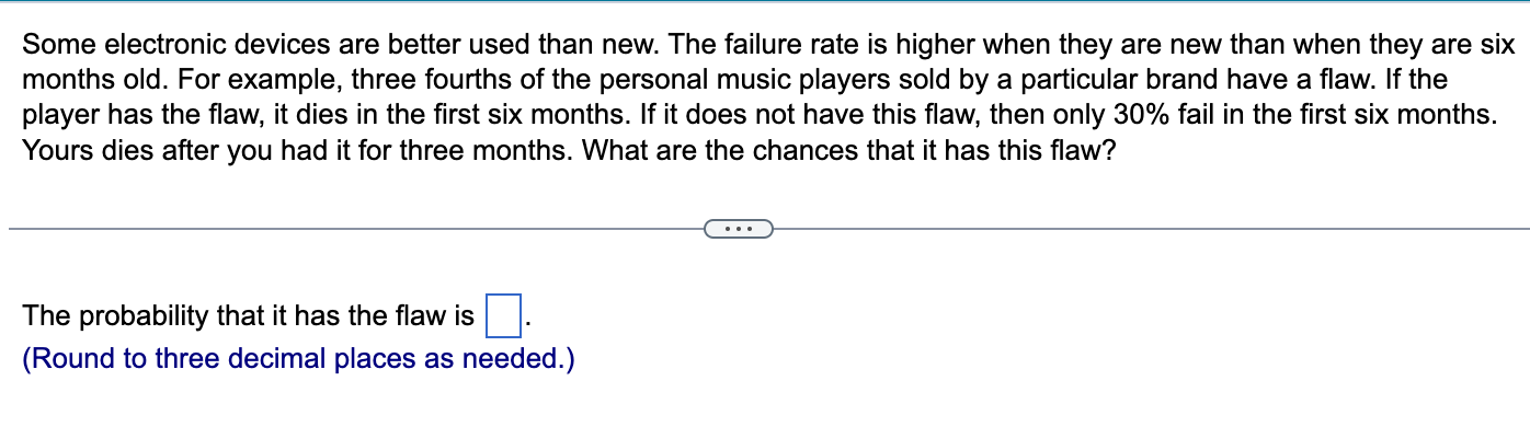 Some Electronic Devices Are Better Used Than New The Failure Rate Is Higher When They Are New Than When They Are Six Mo 1