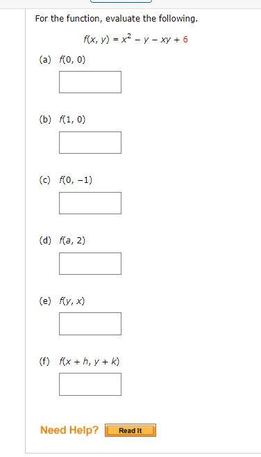 For The Function Evaluate The Following F X Y X2 Y Xy 6 A F 0 0 B F 1 0 C F 0 1 D Fla 2 E F 1