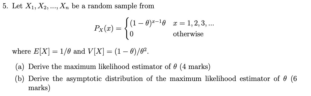 5 Let X1 X2 Xn Be A Random Sample From 2 Px X 1 0 2 10 X 1 2 3 Otherwise Where E X 1 0 And V 1