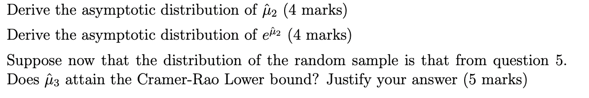 6 Let X1 X2 Xn Be A Random Sample From A Distribution With Mean Y And Variance O2 And Consider The Estimators N 2