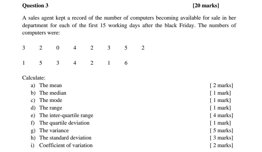Question 3 20 Marks A Sales Agent Kept A Record Of The Number Of Computers Becoming Available For Sale In Her Departme 1
