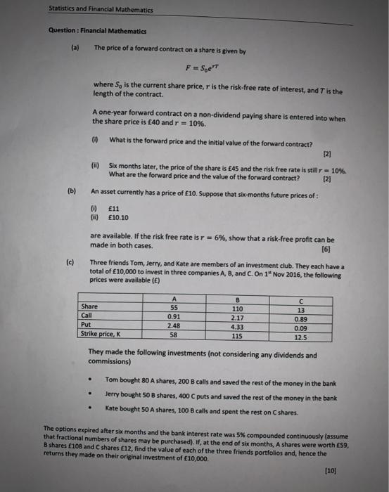 Statistics And Financial Mathematics Question Financial Mathematics The Price Of A Forward Contract On A Share Is Give 2