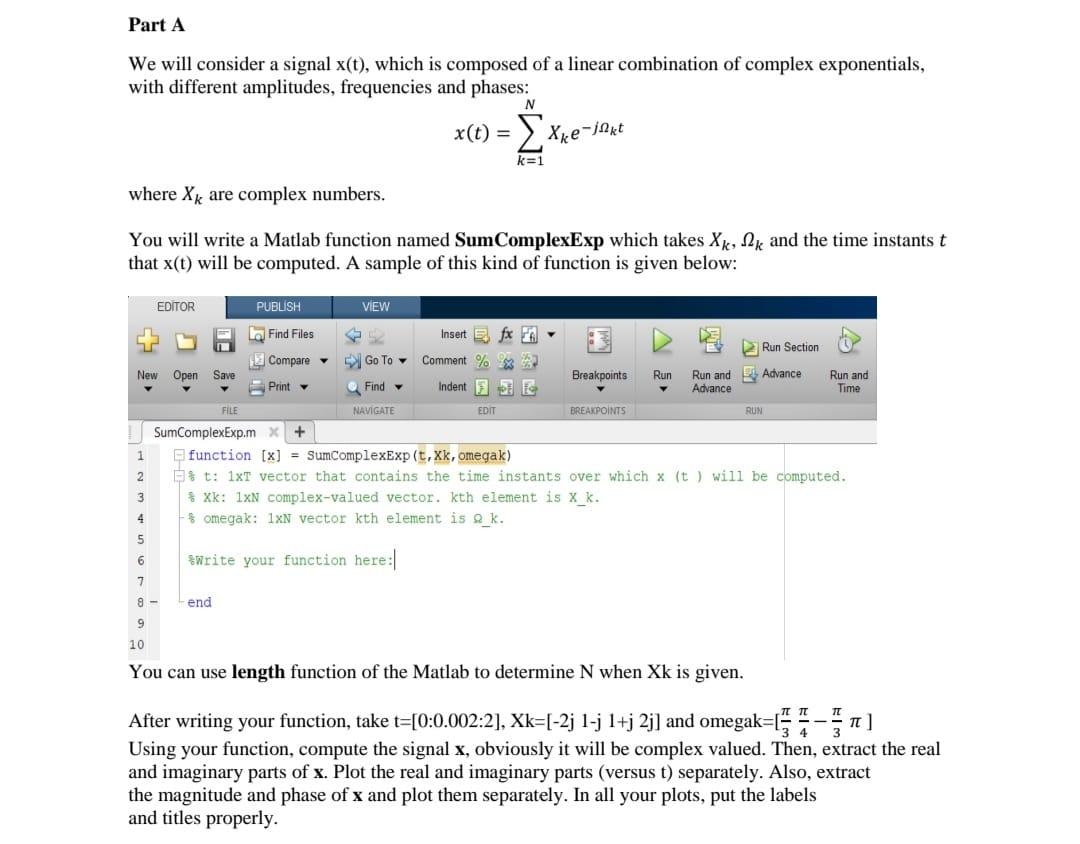 Part A We Will Consider A Signal X T Which Is Composed Of A Linear Combination Of Complex Exponentials With Different 1