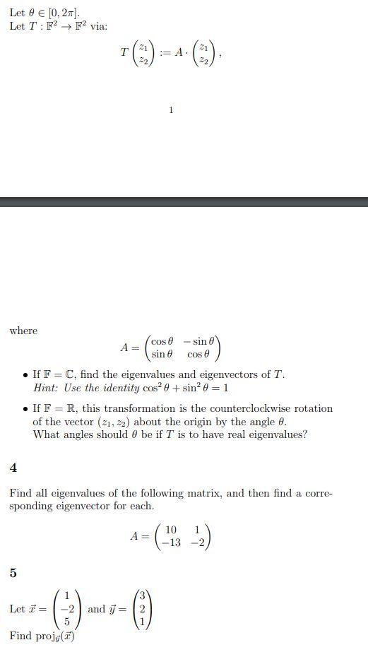 Let 0 0 2 Let T F F2 Via 21 21 T 3 1 Where A Cos Sin Sin Cos E If F C Find The Eigenvalues And Eigenve 1