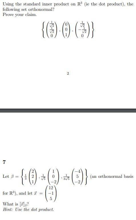 Using The Standard Inner Product On R Ie The Dot Product The Following Set Orthonormal Prove Your Claim 1 2 2 7 Let 1