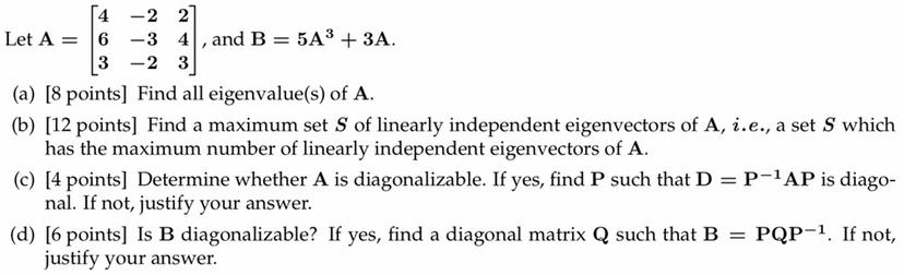 4 2 2 Let A 6 3 4 And B 5a3 3a 3 2 3 A 8 Points Find All Eigenvalue S Of A B 12 Points Find A Ma 1