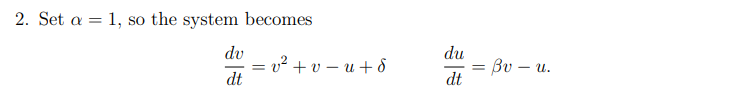 2 Set A 1 So The System Becomes Q Du 02 0 U 8 Du Dt By U Dt A Find All The Critical Points And Investi 1