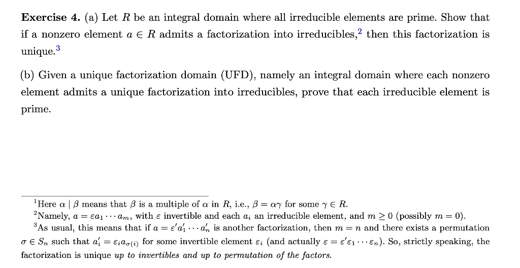 Exercise 4 A Let R Be An Integral Domain Where All Irreducible Elements Are Prime Show That If A Nonzero Element A E 1