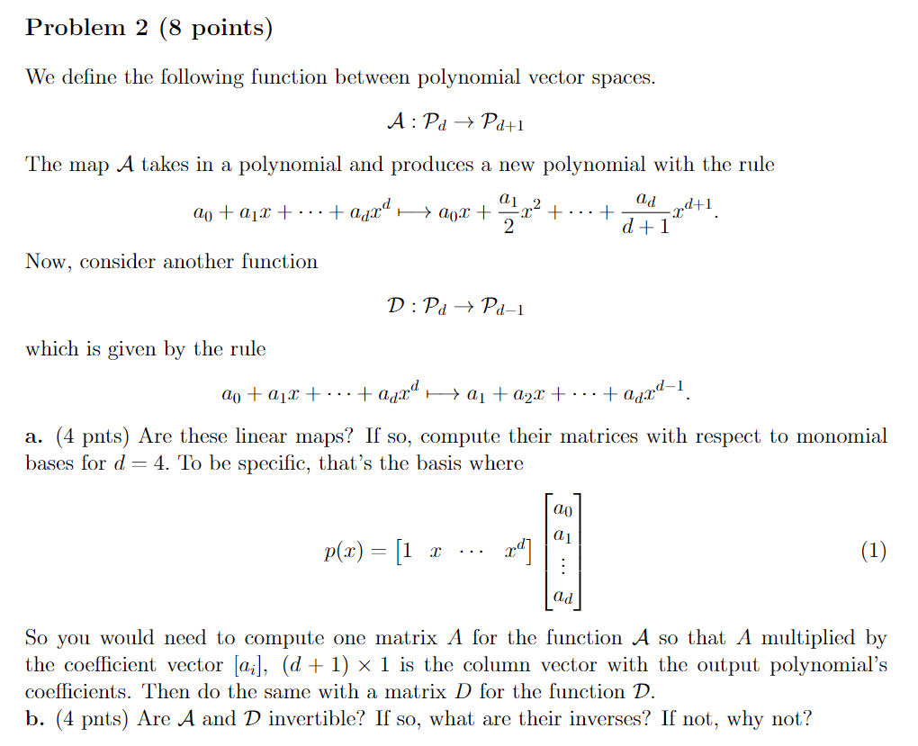 Problem 2 8 Points We Define The Following Function Between Polynomial Vector Spaces A Pd Pd 1 Ad The Map A Takes 1
