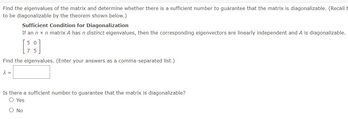 Find The Eigenvalues Of The Matrix And Determine Whether There Is A Sufficient Number To Guarantee That The Matrix Is Di 1