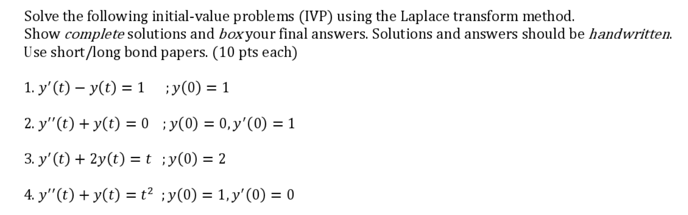 Solve The Following Initial Value Problems Ivp Using The Laplace Transform Method Show Complete Solutions And Box You 1