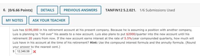 6 0 6 66 Points Details Previous Answers Tanfin12 5 2 021 1 6 Submissions Used My Notes Ask Your Teacher Luis Has 1 1