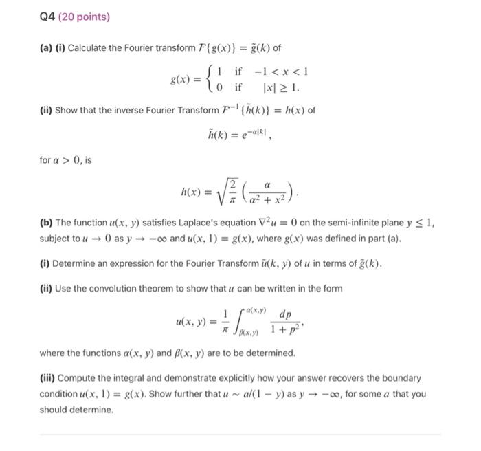 Q4 20 Points A I Calculate The Fourier Transform G X G K Of Si If 1 X 1 G X 1x 21 Ii Show That The In 1