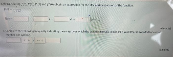 A By Calculating 0 0 0 And S 0 Obtain An Expression For The Maclaurin Expansion Of The Function 1 9 F X 1