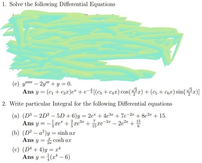 1 Solve The Following Differential Equations E Y 2y Y 0 Ans Y A C2x E E C3 C4x Cos X C5 06 2 1