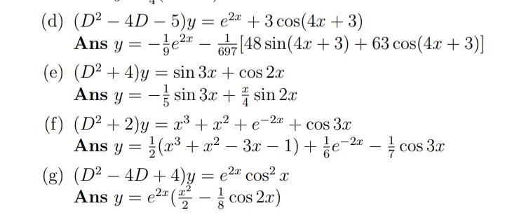 4 D D2 4d 5 Y 224 3 Cos 4 X 3 Ans Y 1021 697 48 Sin 4x 3 63 Cos 4x 3 E D2 4 Y Sin 1