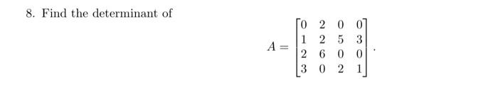 8 Find The Determinant Of Onn A Ne Tel 1