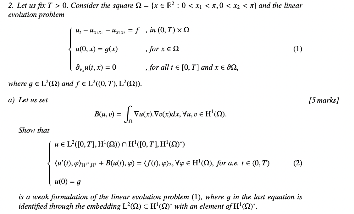 2 Let Us Fix T 0 Consider The Square 12 X R2 0 X1 1 0 X2 A And The Linear Evolution Problem Ux2x2 1