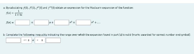A By Calculating 10 10 0and Obtain An Expression For The Maclaurin Expansion Of The Function 1 2 2 B C 1