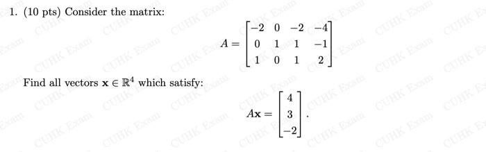 1 10 Consider The Matrix 1 2 0 2 4 0 1 1 1 0 1 Vectors X Er Who Fy Find All 4 Ax 3 1