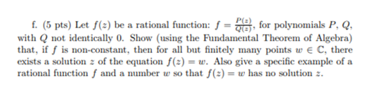 F 5 Pts Let F 2 Be A Rational Function F 23 For Polynomials P Q With Q Not Identically 0 Show Using The Fund 1