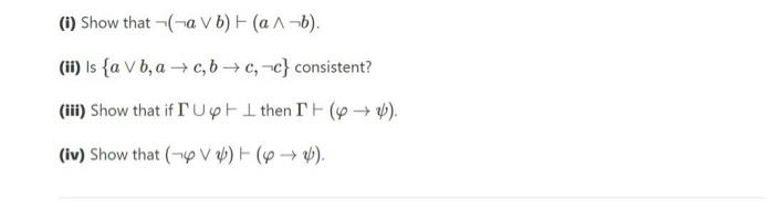I Show That A Vb A1 B 11 Is A V B A C 6 0 C Consistent Iii Show That If Rupt I Then I 6 Iv Sho 1
