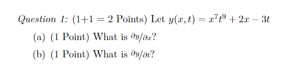 Question 1 1 1 2 Points Let Y X T X T9 2x 3t A 1 Point What Is Dy Az B 1 Point What Is Ay At 1