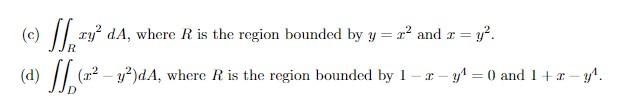 C Sj 23 Da Where R Is The Region Bounded By Y Z And A X2 3 D4 Where R Is The Region Bounded By 1 1
