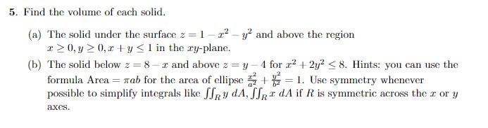 5 Find The Volume Of Each Solid A The Solid Under The Surface Z 1 22 Y And Above The Region 1 0 Y 0 2 Y L In The 1