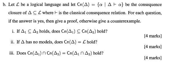 B Let L Be A Logical Language And Let Cn A A A R A Be The Consequence Closure Of A Cl Where Is The Classical Con 1