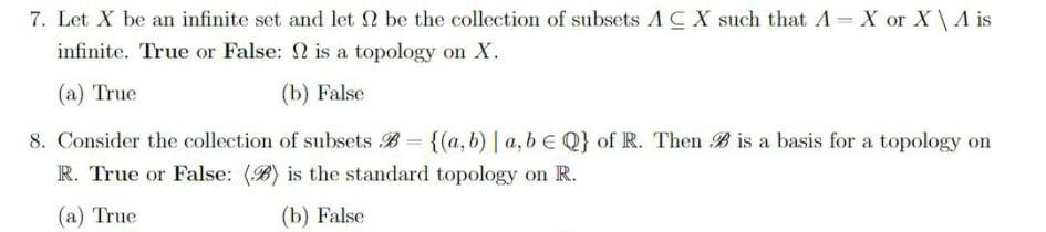 7 Let X Be An Infinite Set And Let 12 Be The Collection Of Subsets A Cx Such That A X Or X A Is Infinite True Or Fals 1