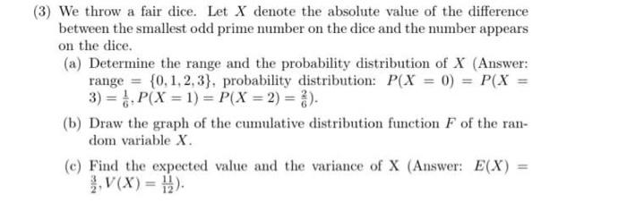 3 We Throw A Fair Dice Let X Denote The Absolute Value Of The Difference Between The Smallest Odd Prime Number On The 1
