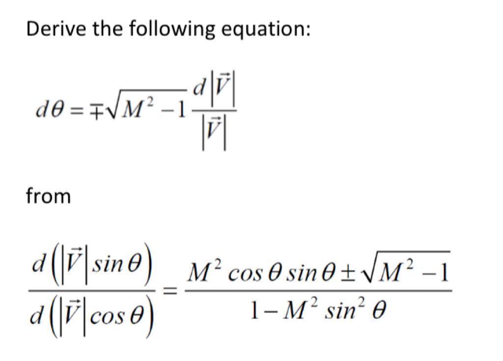 Derive The Following Equation De Fvm 1 Ali Lu From A Sino D U Cose Mocos Sin 0 Vm2 1 1 M Sin E 1
