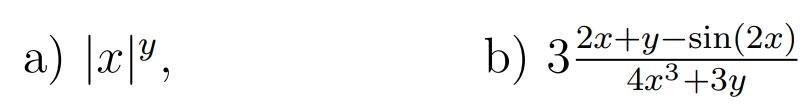 Determine Whether Or Not The Following Functions Have A Limit At X Y 0 0 If The Limit Exists Determine Its Valu 1