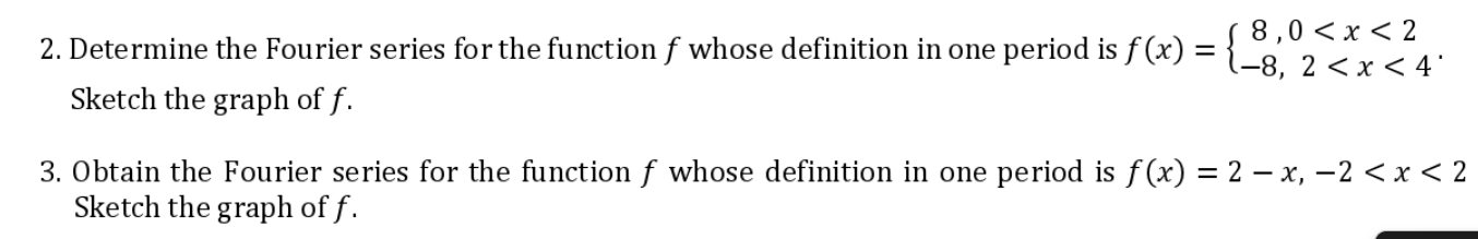 8 0 X 2 2 Determine The Fourier Series For The Function F Whose Definition In One Period Is F X 1 8 2 X 4 1
