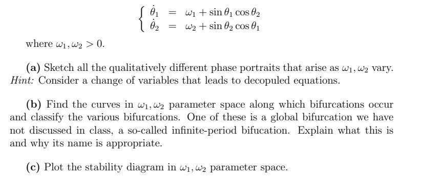 62 Wi Sin Cos 62 W2 Sin 62 Cos E Where Wi W2 0 A Sketch All The Qualitatively Different Phase Portraits 1