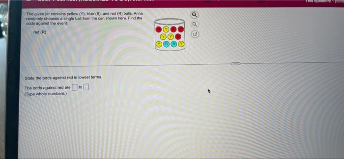 Quid The Given Jar Contains Yellow Y Blue B And Red R Balls Anne Randomly Choose A Single Ball From The Can Sho 1
