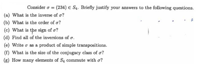 Consider O 234 54 Briefly Justify Your Answers To The Following Questions A What Is The Inverse Of O B What 1