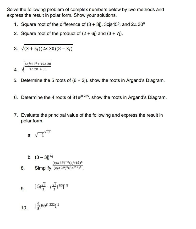Solve The Following Problem Of Complex Numbers Below By Two Methods And Express The Result In Polar Form Show Your Solu 1