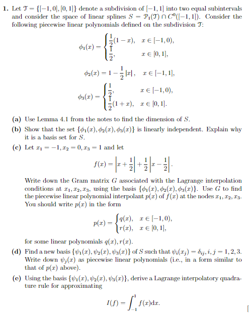 A 1 1 Let T F 1 0 0 11 Denote A Subdivision Of 1 1 Into Two Equal Subintervals And Consider The Space Of Li 1