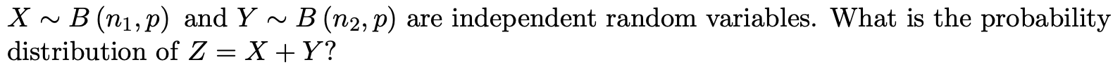 Transcribed Image Text From This Questionx B N1 P And Y B N2 P Are Independent Random Variables What Is The Prob 1