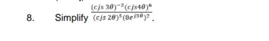 8 Cs 30 2 C S40 Simplify Cjs 20 5 8e138 2 1
