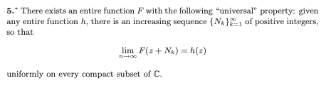 5 There Exists An Entire Function F With The Following Universal Property Given Any Entire Function H There Is An I 1