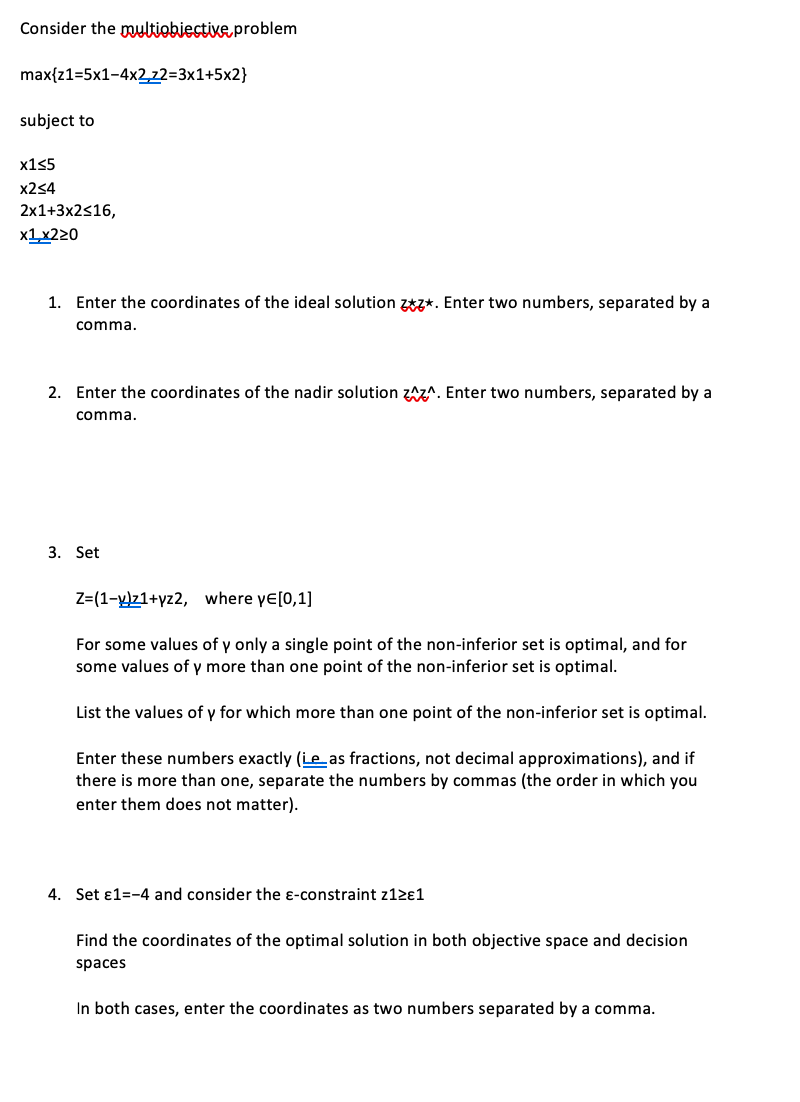 Consider The Multiobjective Problem Max Z1 5x1 4x222 3x1 5x2 Subject To X155 X254 2x1 3x2516 X1x220 1 Enter The Coord 1