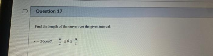 Question 17 Find The Length Of The Curve Over The Given Interval 2000s Ses 1