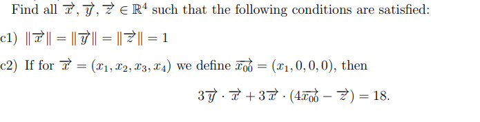 Find All 7 7 7 R4 Such That The Following Conditions Are Satisfied Cl 7 7 1 C2 If For T 11 1
