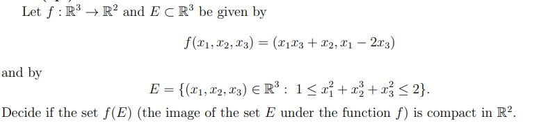 Let F R3 R2 And Ecr3 Be Given By F 21 22 23 2123 22 21 2 3 And By E 21 22 23 Er 15x1 X2 X3 1