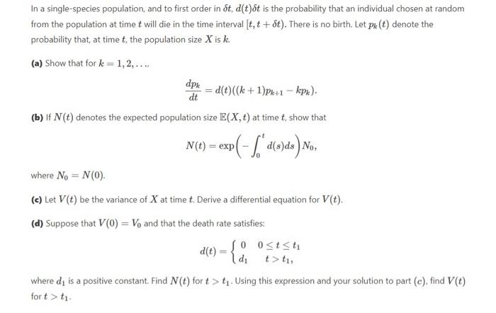 In A Single Species Population And To First Order In Dt D T T Is The Probability That An Individual Chosen At Random F 1