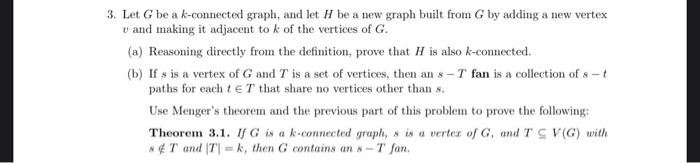 3 Let G Be A K Connected Graph And Let It Be A New Graph Built From G By Adding A New Vertex V And Making It Adjacent 1