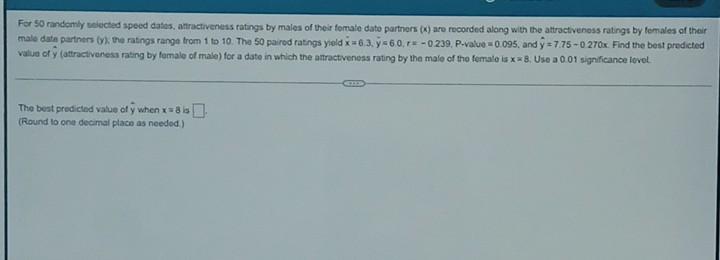 For 50 Randomly Selected Speed Datos Attractiveness Ratings By Males Of Their Formate Dato Partners Are Recorded Al 1